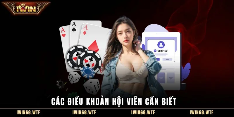 Các điều khoản hội viên cần biết