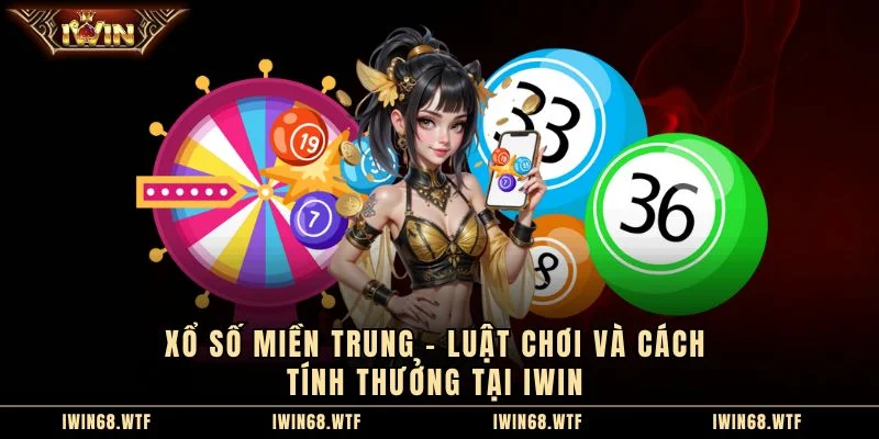 Xổ Số Miền Trung